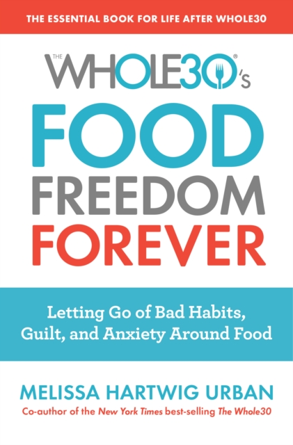 Whole30's Food Freedom Forever