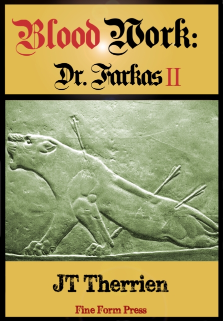 Blood Work: Dr. Farkas II