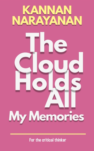Cloud Holds All My Memories