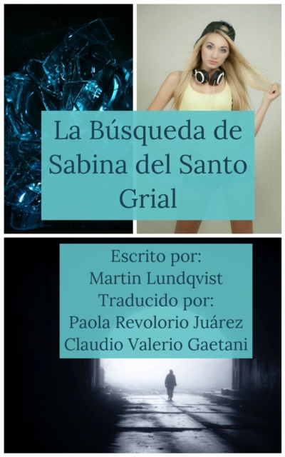 La búsqueda de Sabina del Santo Grial