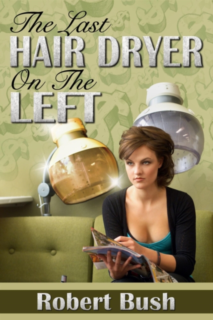 Last Hair Dryer on the Left