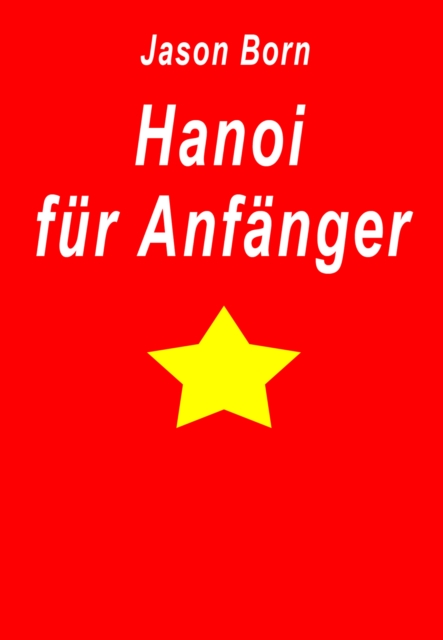 Hanoi fur Anfanger