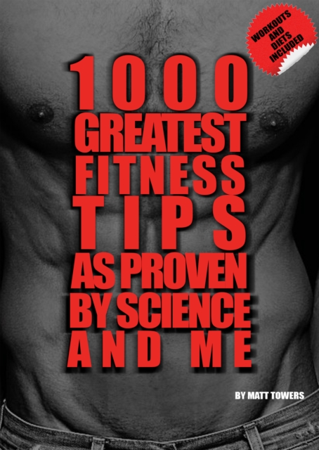 1000 Greatest Fitness Tips