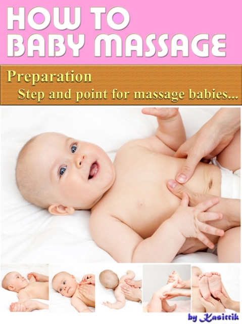 Baby Massage : Preparation Step and Point for Massage Babies