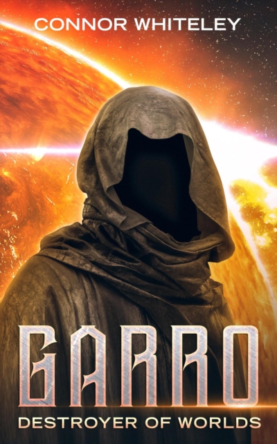 Garro: Destroyer of Worlds