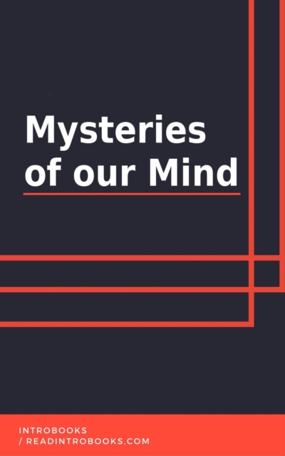 Mysteries of our Mind