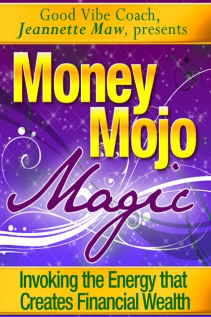 Money Mojo Magic