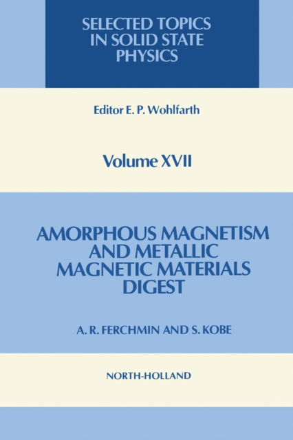Amorphous Magnetism and Metallic Magnetic Materials - Digest