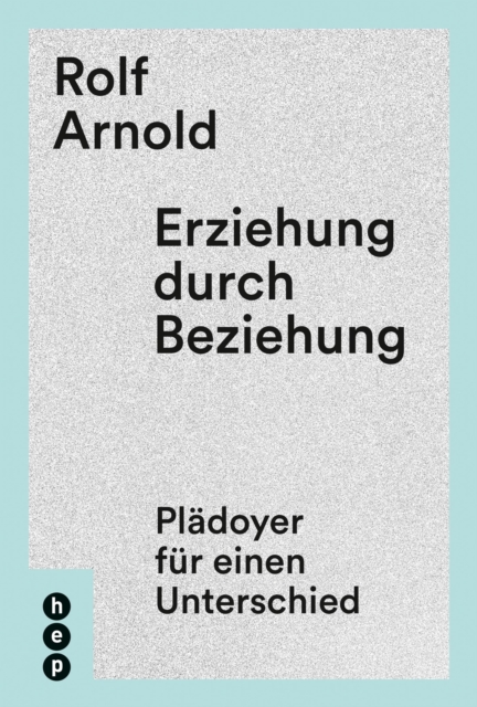 Erziehung durch Beziehung