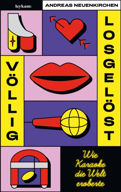 Völlig losgelöst - Wie Karaoke die Welt eroberte