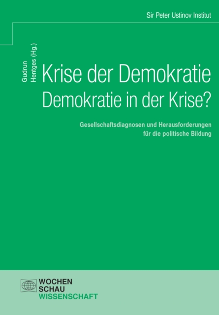 Krise der Demokratie - Demokratie in der Krise?