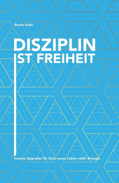 Disziplin ist Freiheit