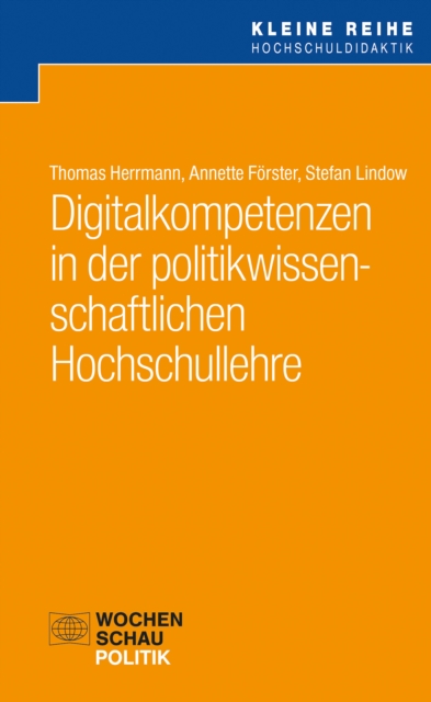 Digitalkompetenzen in der politikwissenschaftlichen Hochschullehre