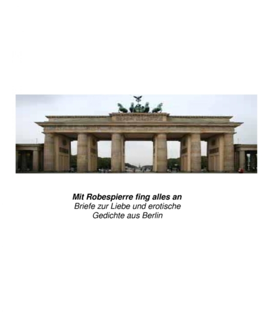 Mit Robespierre fing alles an