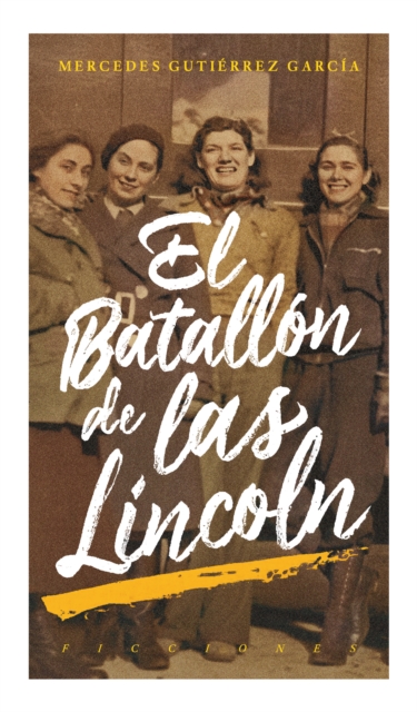 El batallón de las Lincoln