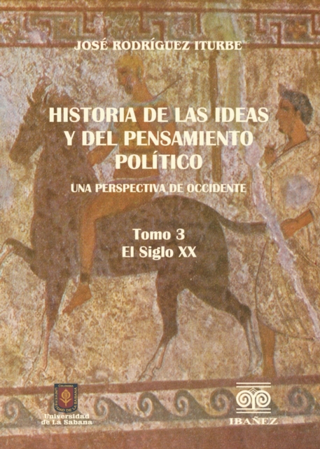 Historia de las ideas  y del pensamiento político. Una perspectiva de Occidente. 3