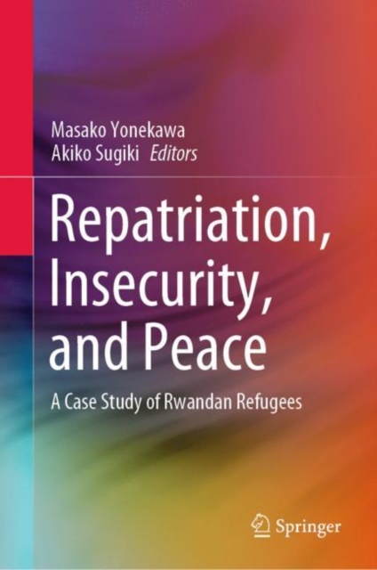 Repatriation, Insecurity, and Peace