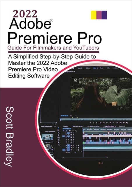 2022 Adobe(R)  Premiere Pro Guide For Filmmakers and YouTubers