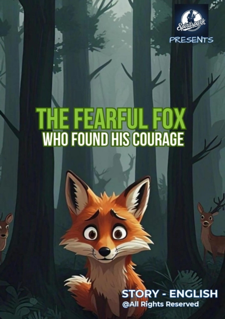 Fearful Fox - Who Found His Courage