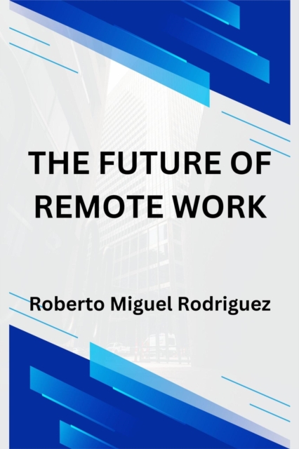 Future of Remote Work