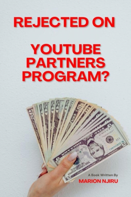 Rejected on YouTube Partners Program?