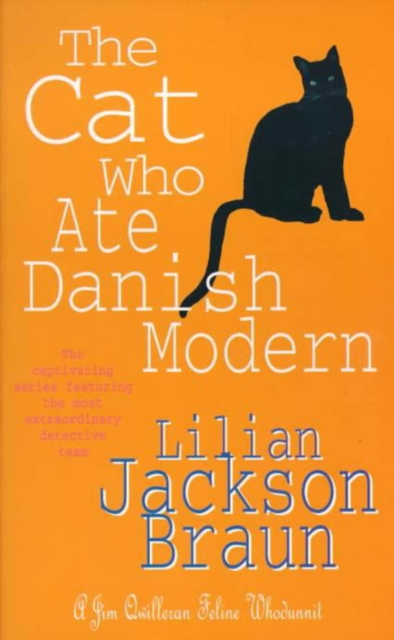 Cat Who Ate Danish Modern (The Cat Who  Mysteries, Book 2)