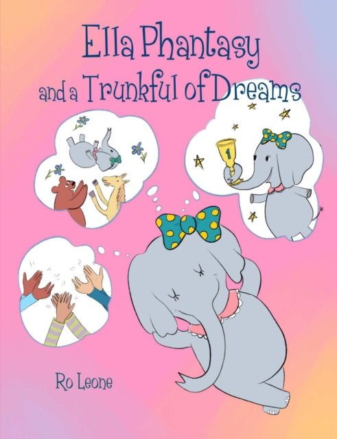 Ella Phantasy and a Trunkful of Dreams