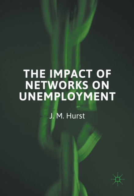 Impact of Networks on Unemployment