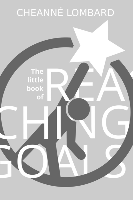 Little Book Of Reaching Goals