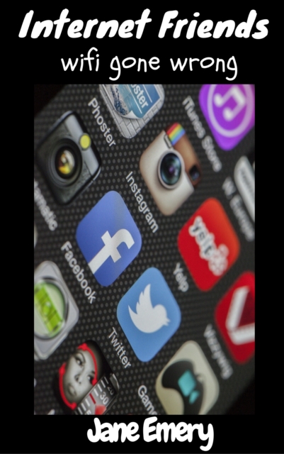Internet Friends: Wi-Fi Gone Wrong
