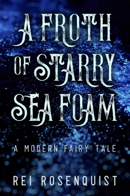 Froth of Starry Sea Foam