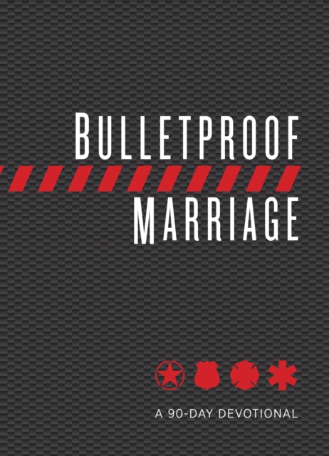 Bulletproof Marriage