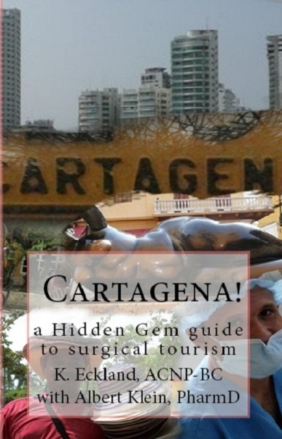 Cartagena! a hidden gem guide to surgical tourism