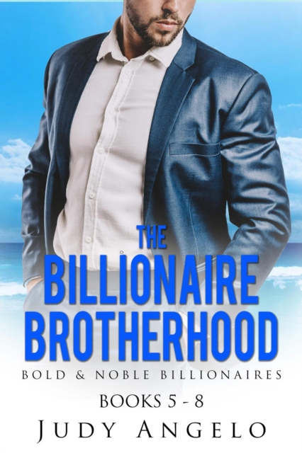 Billionaire Brotherhood Books 5 - 8