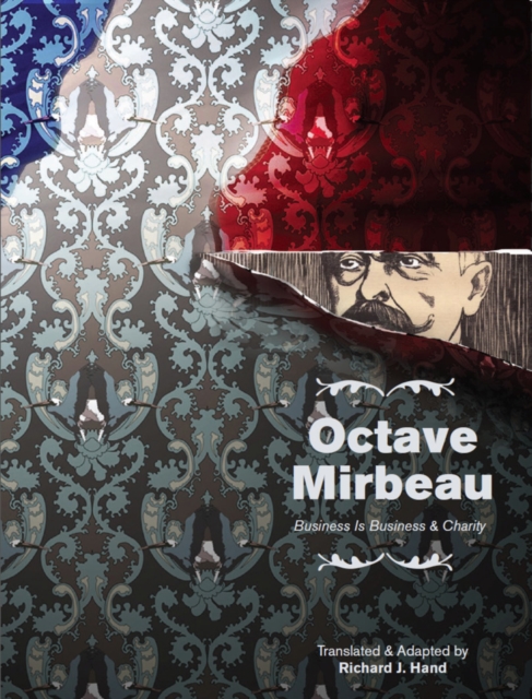 Octave Mirbeau: Two Plays