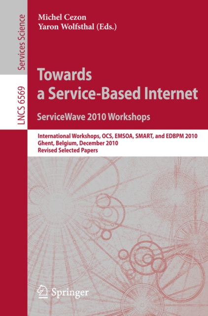 Towards a Service-Based Internet. ServiceWave 2010 Workshops