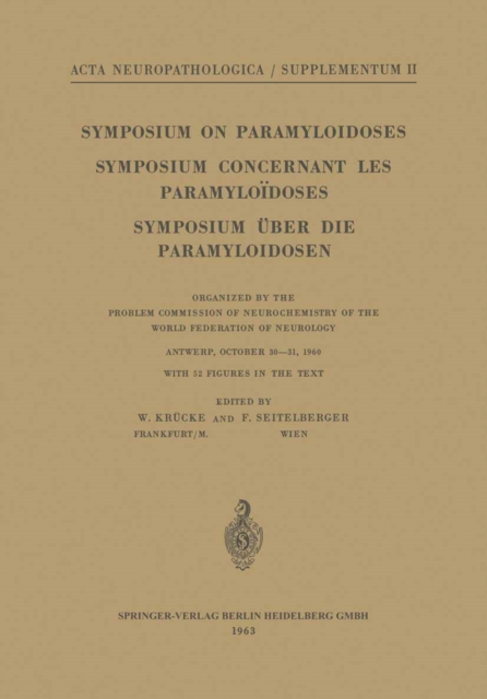 Symposium on Paramyloidoses / Symposium Concernant les Paramyloidoses / Symposium uber die Paramyloidosen