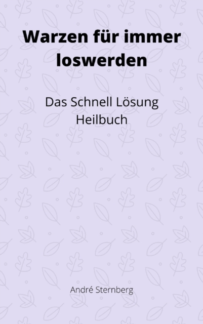 Warzen für immer loswerden