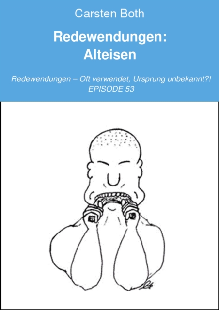 Redewendungen: Alteisen