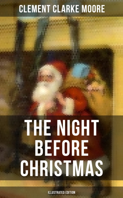 Night Before Christmas (Illustrated Edition)