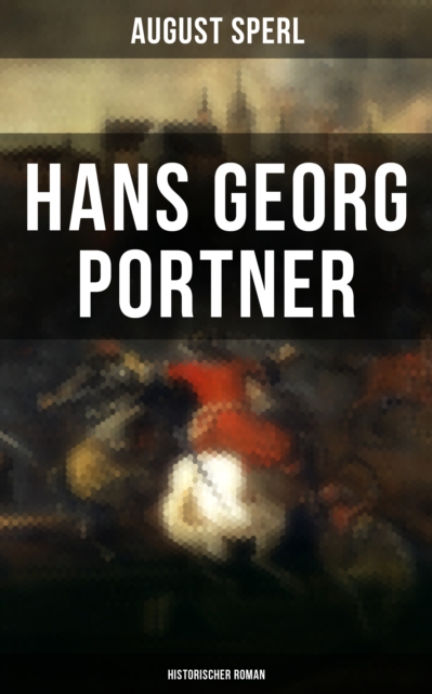 Hans Georg Portner (Historischer Roman)