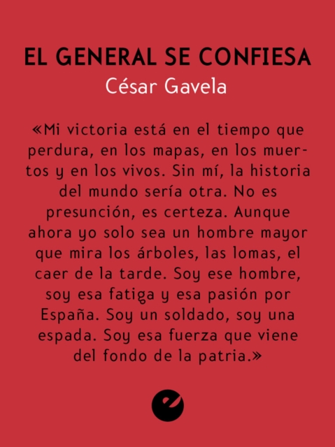 El general se confiesa