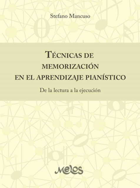 Técnicas de memorización en el aprendizaje pianístico