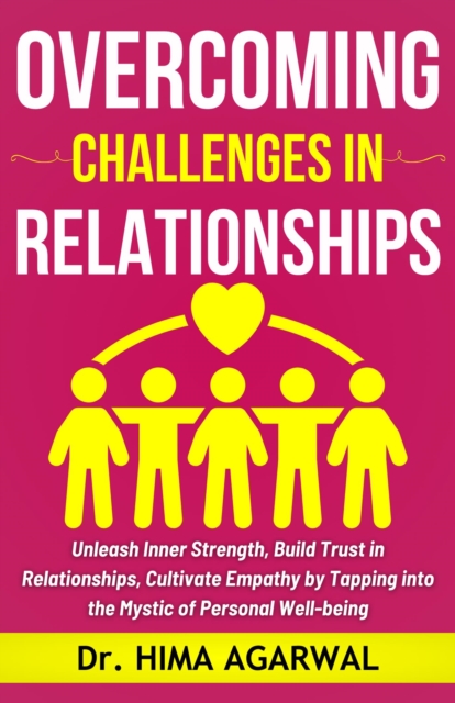 Overcoming Challenges In Relationships