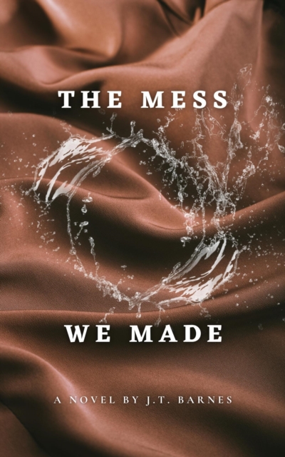 Mess We Made