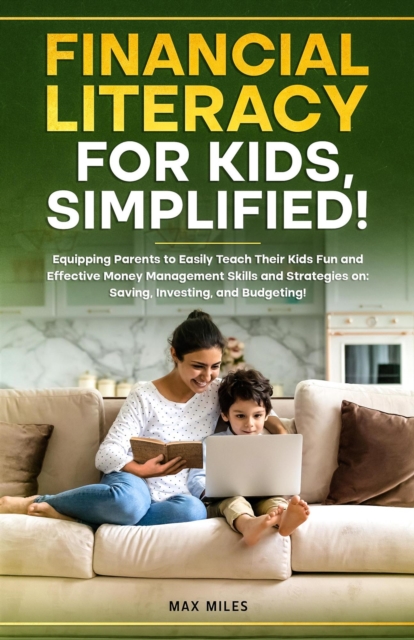 Financial Literacy For Kids, Simplified!