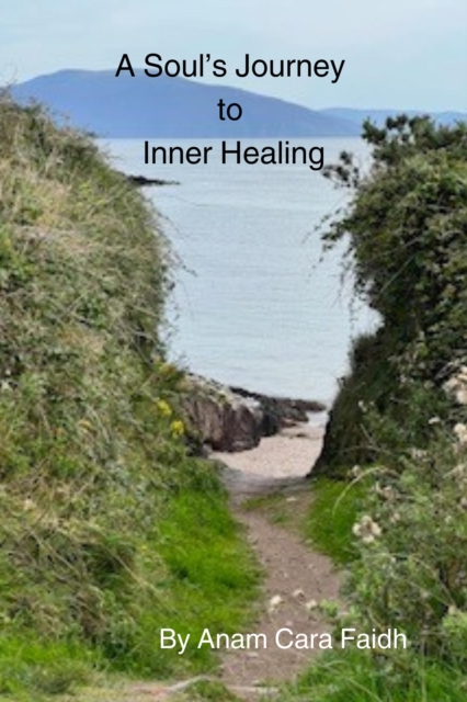 Soul's Journey to Inner Healing