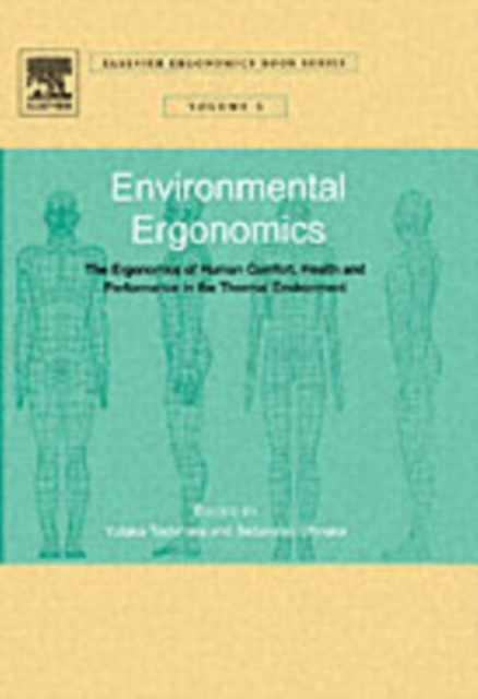 Environmental Ergonomics - The Ergonomics of Human Comfort, Health, and Performance in the Thermal Environment