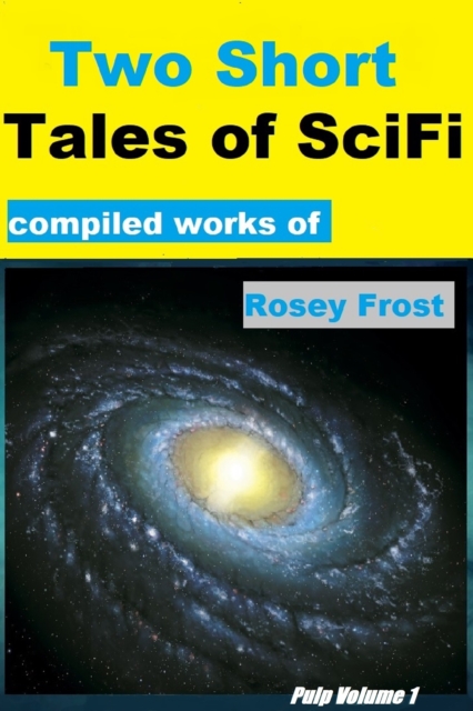 Two Short Tales of SciFi