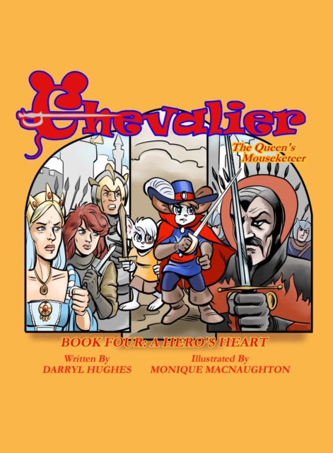 Chevalier the Queen's Mouseketeer: A Hero's Heart